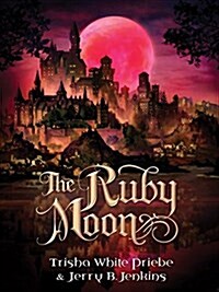 The Ruby Moon (Hardcover)