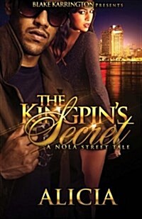 The Kingpins Secret: A Nola Street Tale (Paperback)