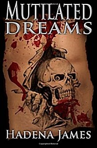 Mutilated Dreams (Paperback)
