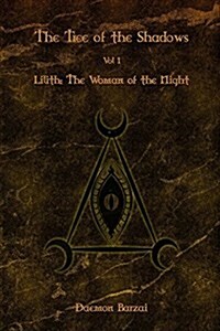 The Tree of the Shadows: Lilith: The Woman of the Night (Paperback)