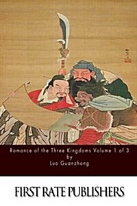 Romance of the Three Kingdoms Volume 1 of 3 (Paperback)