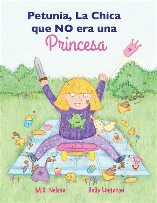 Petunia, La Chica Que No Era Una Princesa (Paperback)