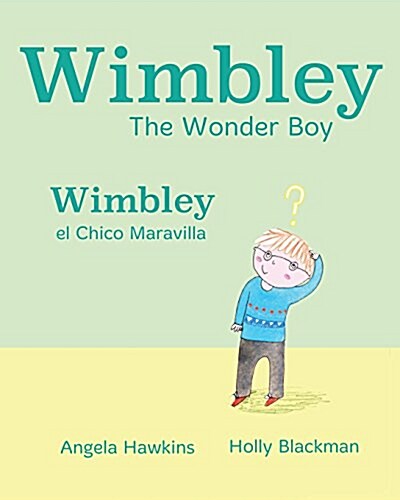 Wimbley El Chico Maravilla / Wimbley the Wonder Boy (Paperback)