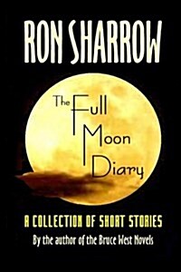 Full Moon Diary Revised (Paperback)
