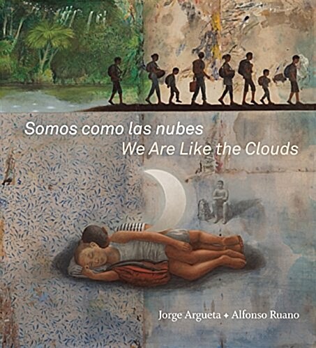 Somos Como Las Nubes / We Are Like the Clouds (Hardcover)