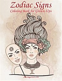 Zodiac Signs Coloring Book for Grown-Ups 1 (Paperback)