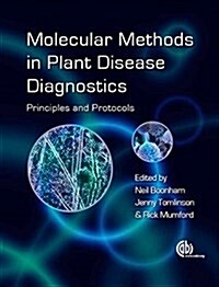 Molecular Methods in Plant Disease Diagnostics : Principles and Protocols (Hardcover)