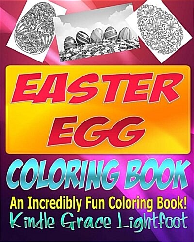 The Easter Egg Coloring Book: (Easter, Easter Books for Children, Easter Egg Hunt, Easter Coloring Book)) (Paperback)