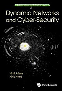 Dynamic Networks and Cyber-Security (Hardcover)