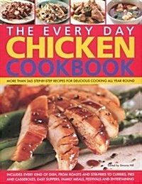 Every Day Chicken Cookbook (Hardcover)