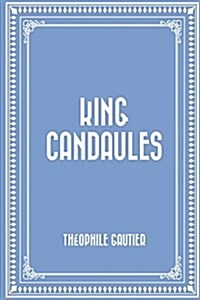 King Candaules (Paperback)