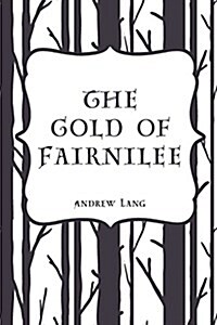 The Gold of Fairnilee (Paperback)