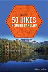 50 Hikes in South Carolina (Paperback, 2)