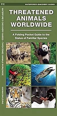 Threatened Animals Worldwide: A Folding Pocket Guide to Familiar Species (Paperback)