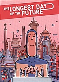 The Longest Day of the Future (Hardcover)