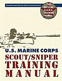 U.S. Marine Corps Scout/Sniper Training Manual (Paperback, Reprint)