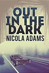 Out in the Dark (Paperback)