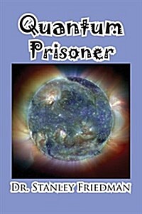 Quantum Prisoner (Paperback)