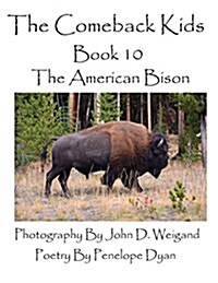 The Comeback Kids--Book 10--The American Bison (Paperback, Picture Book)
