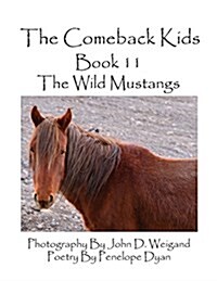 The Comeback Kids--Book 11--The Wild Mustangs (Paperback, Picture Book)