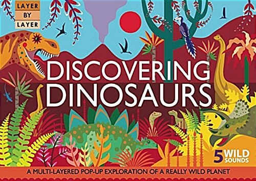 Layer by Layer: Discovering Dinosaurs (Hardcover)