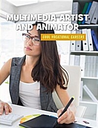 Multimedia Artist and Animator (Library Binding)