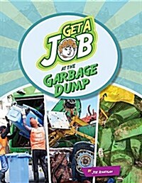 Get a Job at the Landfill (Paperback)