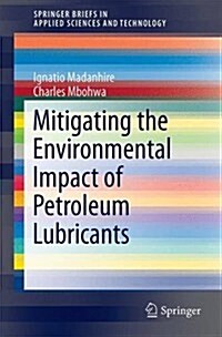 Mitigating Environmental Impact of Petroleum Lubricants (Hardcover, 2016)