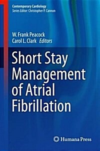 Short Stay Management of Atrial Fibrillation (Hardcover, 2016)