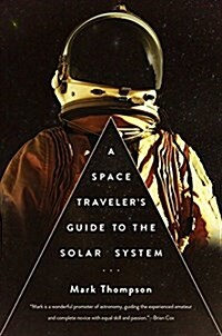 [중고] A Space Traveler‘s Guide to the Solar System (Hardcover)