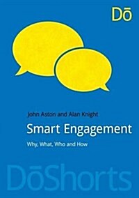 Smart Engagement : Why, What, Who and How (Paperback)