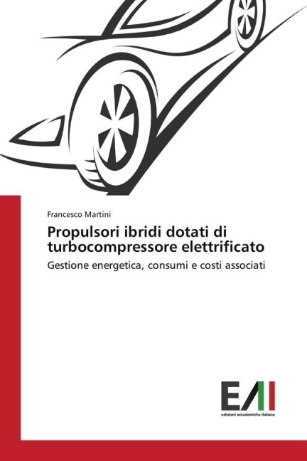 Propulsori Ibridi Dotati Di Turbocompressore Elettrificato (Paperback)