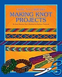 Making Knot Projects (Paperback)