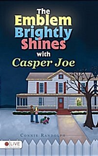 The Emblem Brightly Shines with Casper Joe (Hardcover)