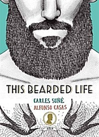 This Bearded Life (Hardcover)