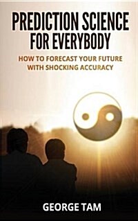 Prediction Science for Everybody (Paperback)