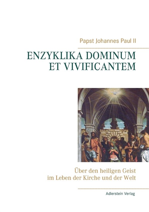 Enzyklika Dominum Et Vivificantem (Paperback)