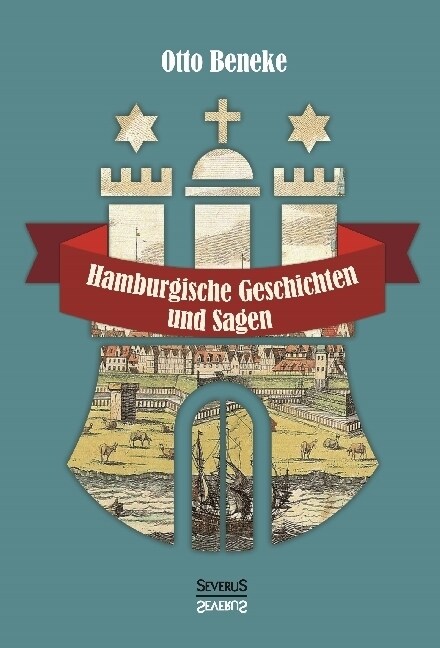 Hamburgische Geschichten Und Sagen (Paperback)