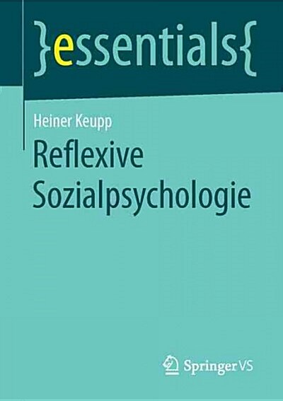 Reflexive Sozialpsychologie (Paperback, 1. Aufl. 2016)