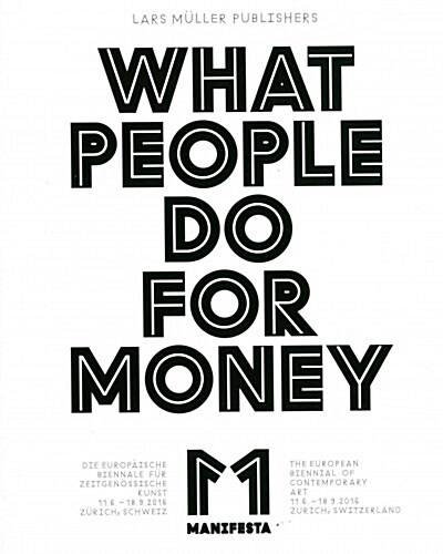 Manifesta 11: What People Do for Money (Paperback)