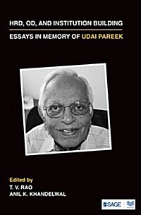 Hrd, Od, and Institution Building: Essays in Memory of Udai Pareek (Hardcover)