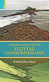 Modern Approaches to Fluvial Geomorphology (Hardcover)