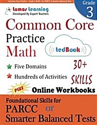 Common Core Practice - Grade 3 Math: Workbooks to Prepare for the Parcc or Smarter Balanced Test (Paperback)