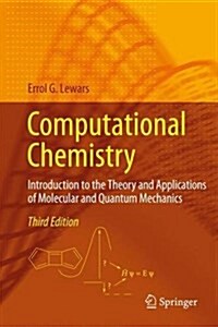 Computational Chemistry: Introduction to the Theory and Applications of Molecular and Quantum Mechanics (Hardcover, 3, 2016)