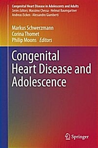 Congenital Heart Disease and Adolescence (Hardcover, 2016)