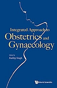 Integrated Approach to Obstetrics and Gynaecology (Hardcover)