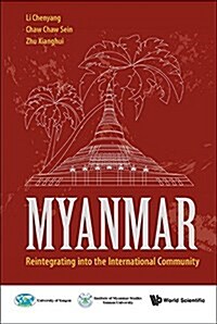 Myanmar: Reintegrating Into the International Community (Hardcover)