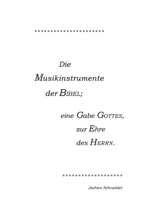 Die Musikinstrumente der Bibel: Eine Gabe Gottes, zur Ehre des Herrn (Paperback)