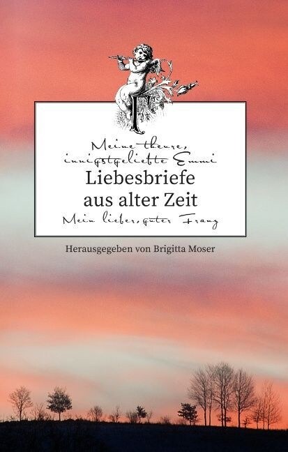 Liebesbriefe Aus Alter Zeit (Hardcover)