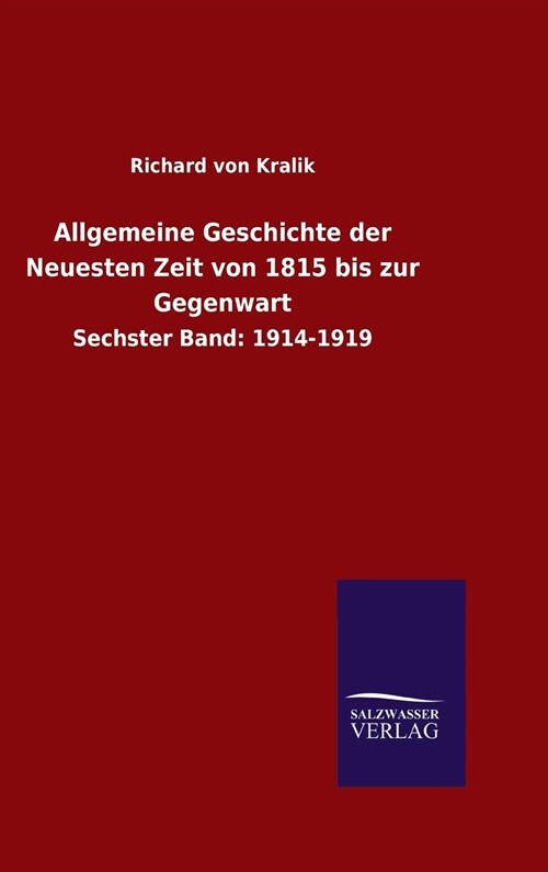 Allgemeine Geschichte Der Neuesten Zeit Von 1815 Bis Zur Gegenwart (Hardcover)
